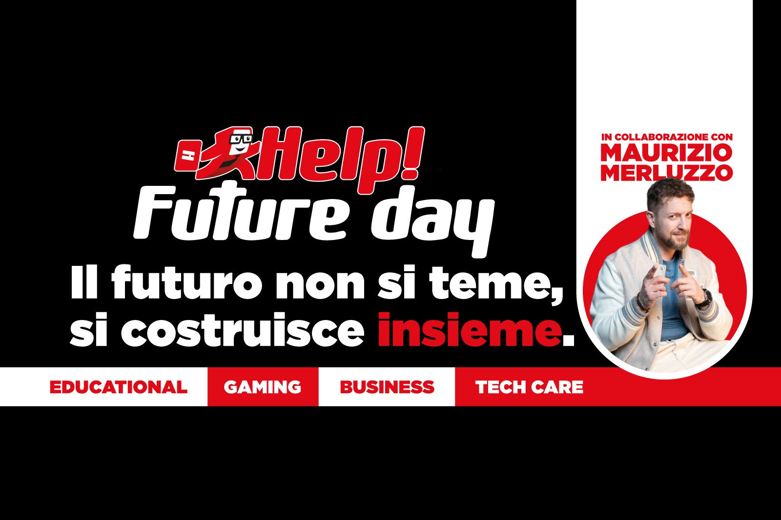HELP FUTURE DAY - il futuro non si teme. Si costruisce insieme.